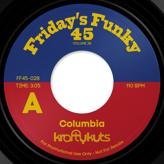 Pre Order - Friday’s Funky 45- Vol 28 - Krafty Kuts - Columbia / Brujeria - 7" Last 2