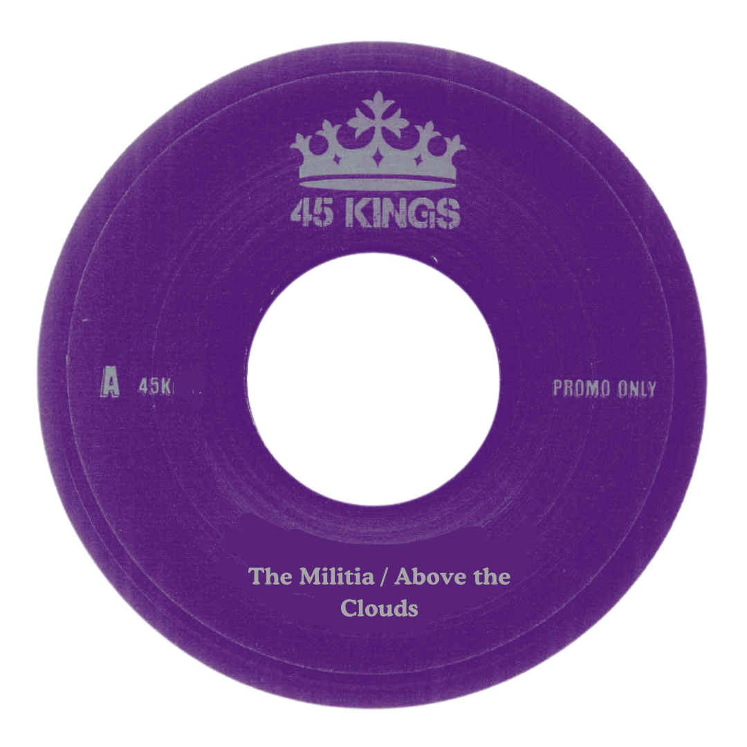 Pre Order - 45 Kings Vol 14 - The Militia/Above the Clouds - 7"