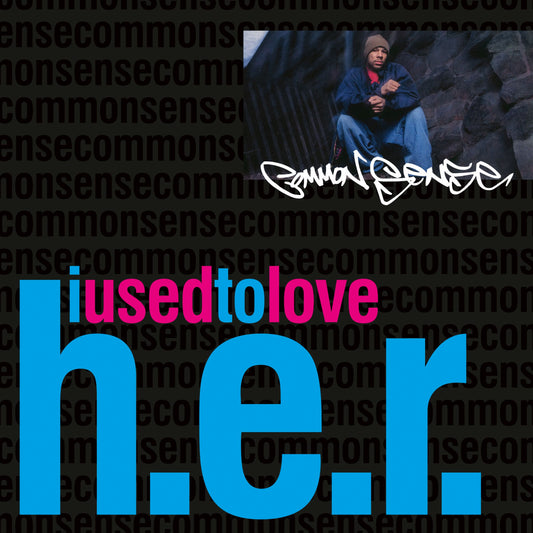 Common - Sense - I Used To Love H.E.R. / Communism - 7″ Last 4