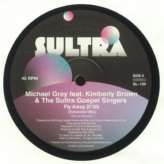 Michael GRAY - Fly Away - Sultra - 12" Last 1