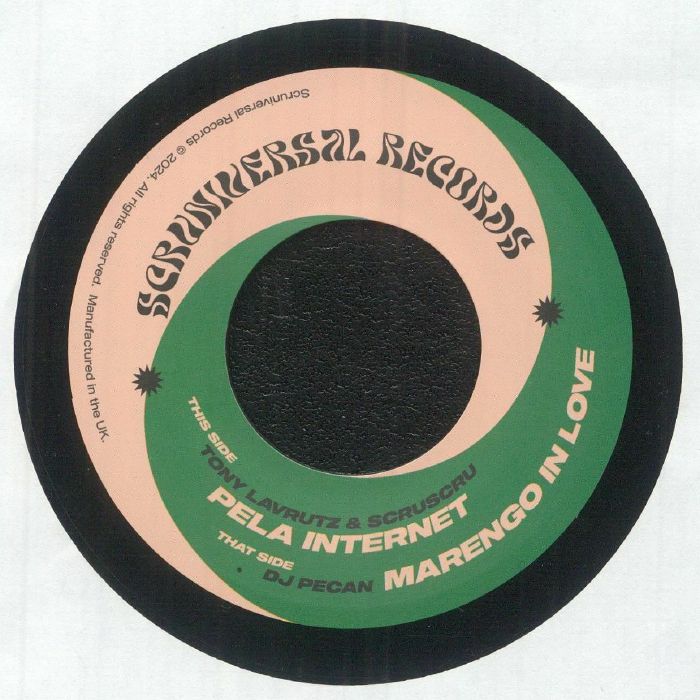 Pre Order - Tony LAVRUTZ / SCRUSCRU / DJ PECAN - Pela Internet / Marengo In Love - Scruniversal- 7" Last 3