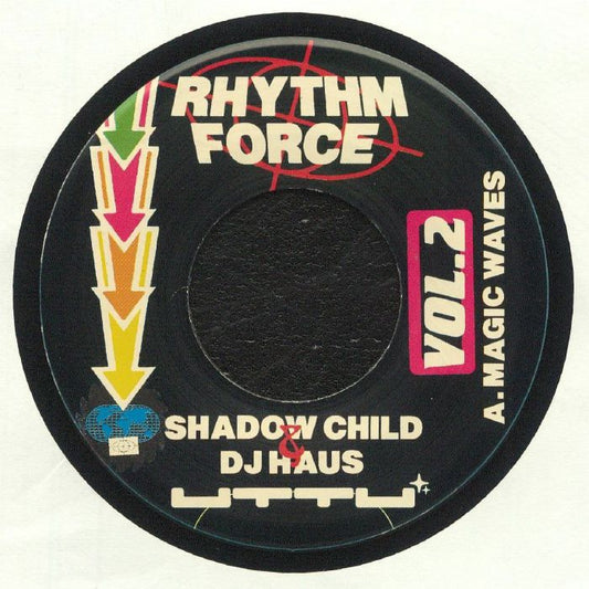 SHADOW CHILD / DJ HAUS - Rhythm Force Vol 2 - 7” Last 1