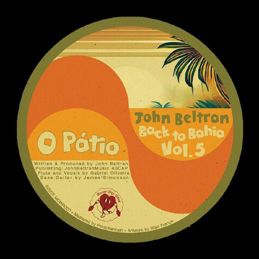 Pre Order - John BELTRAN - Back To Bahia Vol 5 - MotorCity Wine Detroit - 7" Last 2