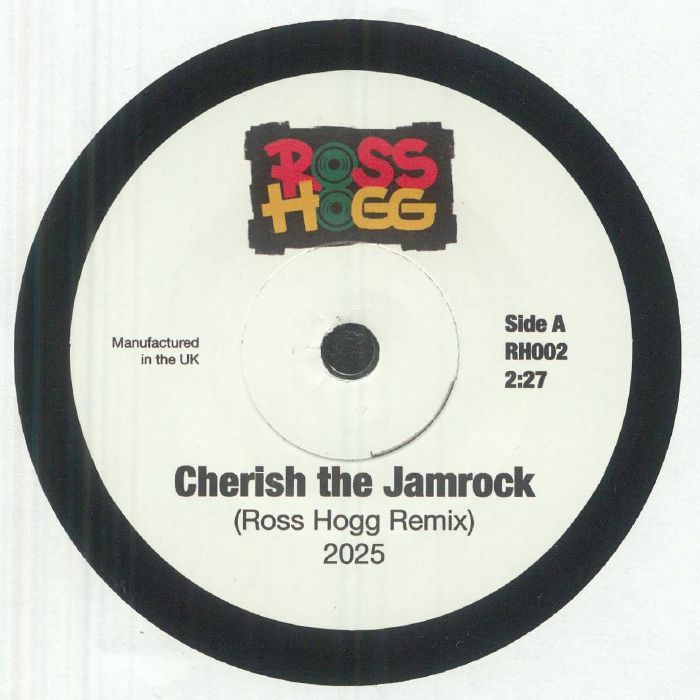 Pre Order - Ross HOGG - Cherish The Jamrock - RH US - 7" - Last 1