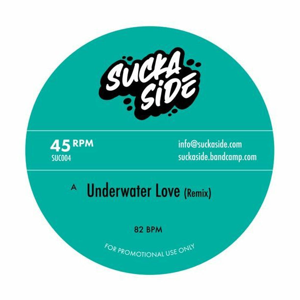 Pre Order - SUCKASIDE - Underwater Love / At The River (remixes) - 7" - Last 3