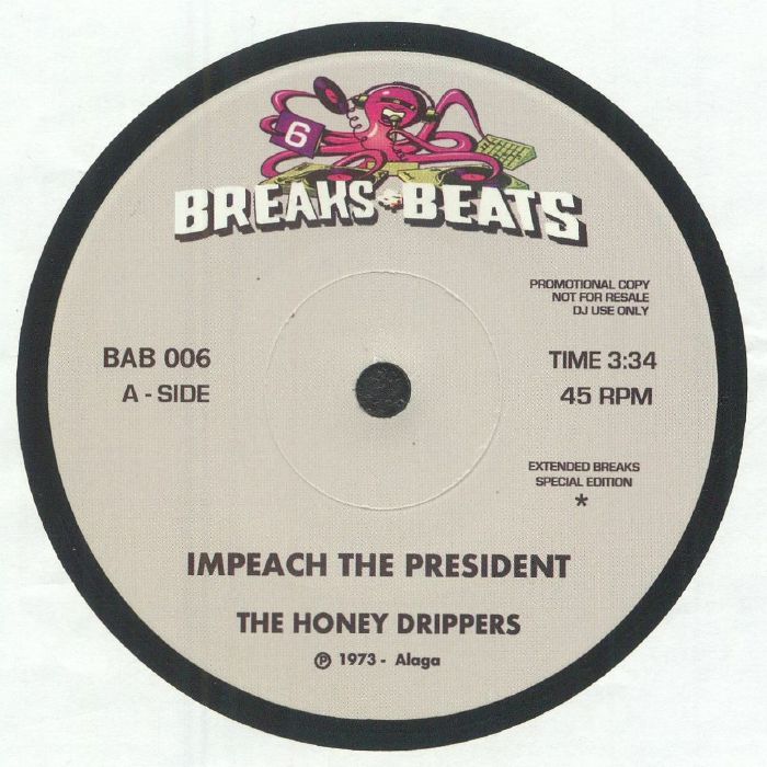 Pre Order - The HONEY DRIPPERS Impeach The President / YELLOW SUNSHINE  7"