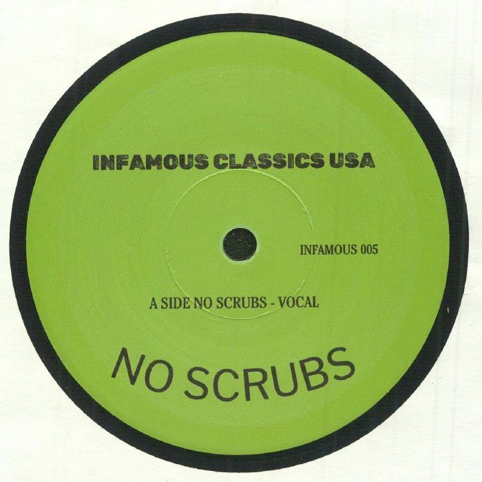 Pre Order - INFAMOUS CLASSICS - No Scrubs - 7" Single - Last 5