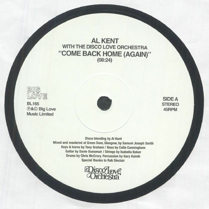 Al KENT / THE DISCO LOVE ORCHESTRA - Come Back Home (Again) - Big Love - 12" - LAST 3