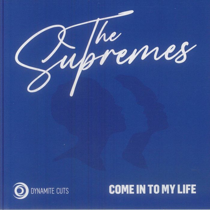 The SUPREMES - Come In To My Life - Dynamite Cuts - 7"