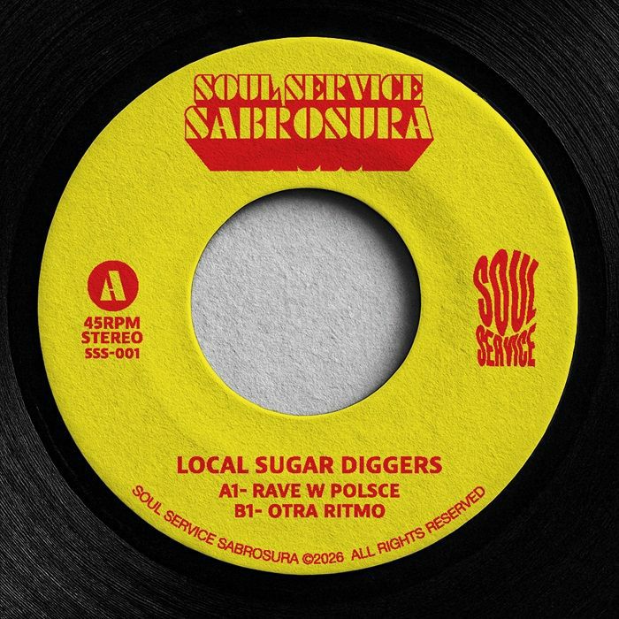 Pre Order - LOCAL SUGAR DIGGERS aka SCRUSCRU / TONY LAVRUTZ / LOS PROTOS - 7" Last 2