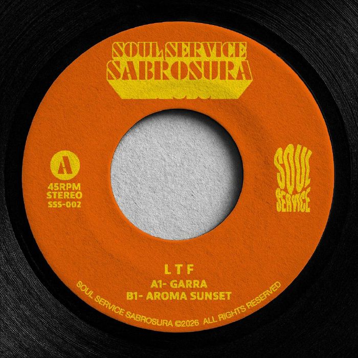 Pre Order - LTF aka LIGHT THE FUSE - Soul Service Sabrosura - 7" Last 4