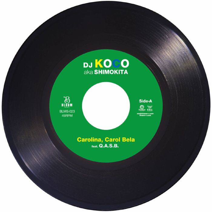Pre Order - DJ KOCO aka SHIMOKITA feat QASB Carolina, Carol Bela - Bloom Japan - 7"