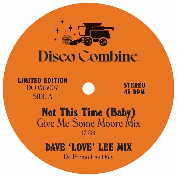 DISCO COMBINE - NOT THIS TIME / JAMMIN' UP IN SMOKE (Dave 'Love' Lee Mixes) - 12"