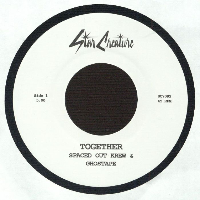 SPACED OUT KREW & GHOSTFACE - Together - Star Creature US - 7" - Last 3