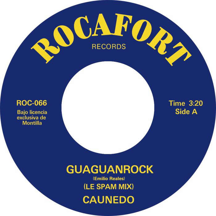 Pre Order -  CAUNEDO - Guaguanrock - Rocafort Spain - 7"
