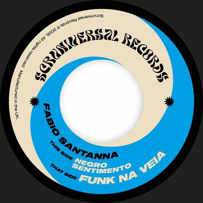 Pre Order - Fabio SANTANNA - Negro Sentimento / Funk Na Veia - Scruniversal - 7"
