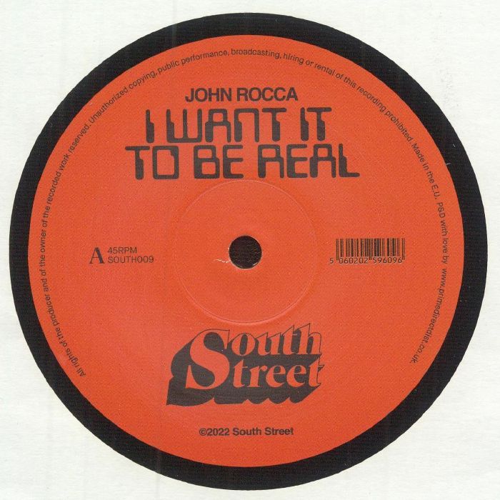 John ROCCA - I Want It To Be Real - South Street -12"