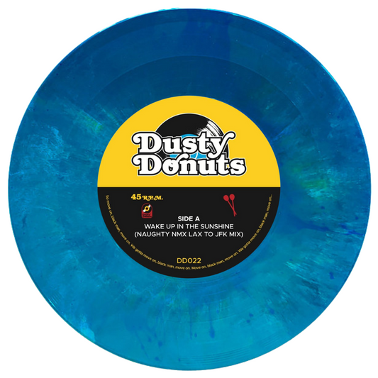 Pre Order - DUSTY DONUTS - Wake Up in The Sunshine / Keep A Level Head - 7" BLUE COLOUR - Last 1