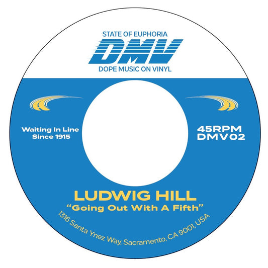 Pre Order - Ludwig Hill – Going Out with A Fifth / Angela G – Love to Regulate - DMV - 7"