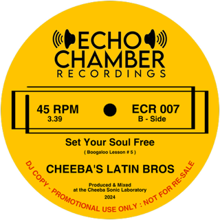 ECR007 - Cheeba’s Latin Brothers - One Step Beyond / Set Your Soul Free - 7” Last 5