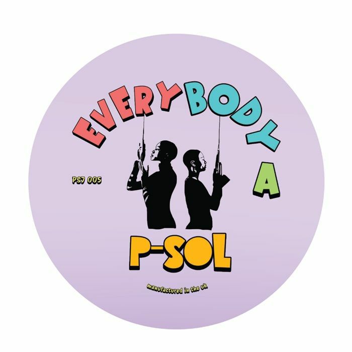 Pre Order - P SOL - Everybody / Walk Away - PS7- 7" - Last 5