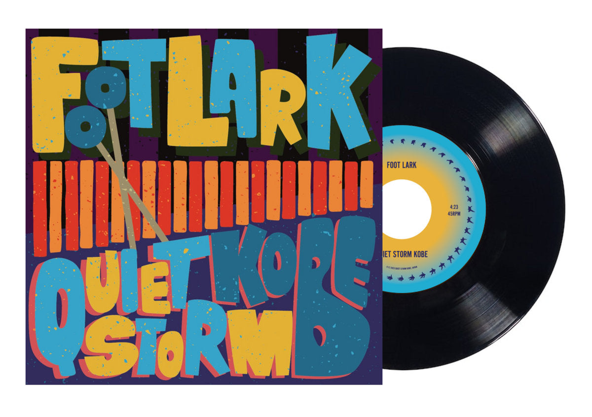 Foot Lark - Quiet Storm Kobe - 7" Last 1