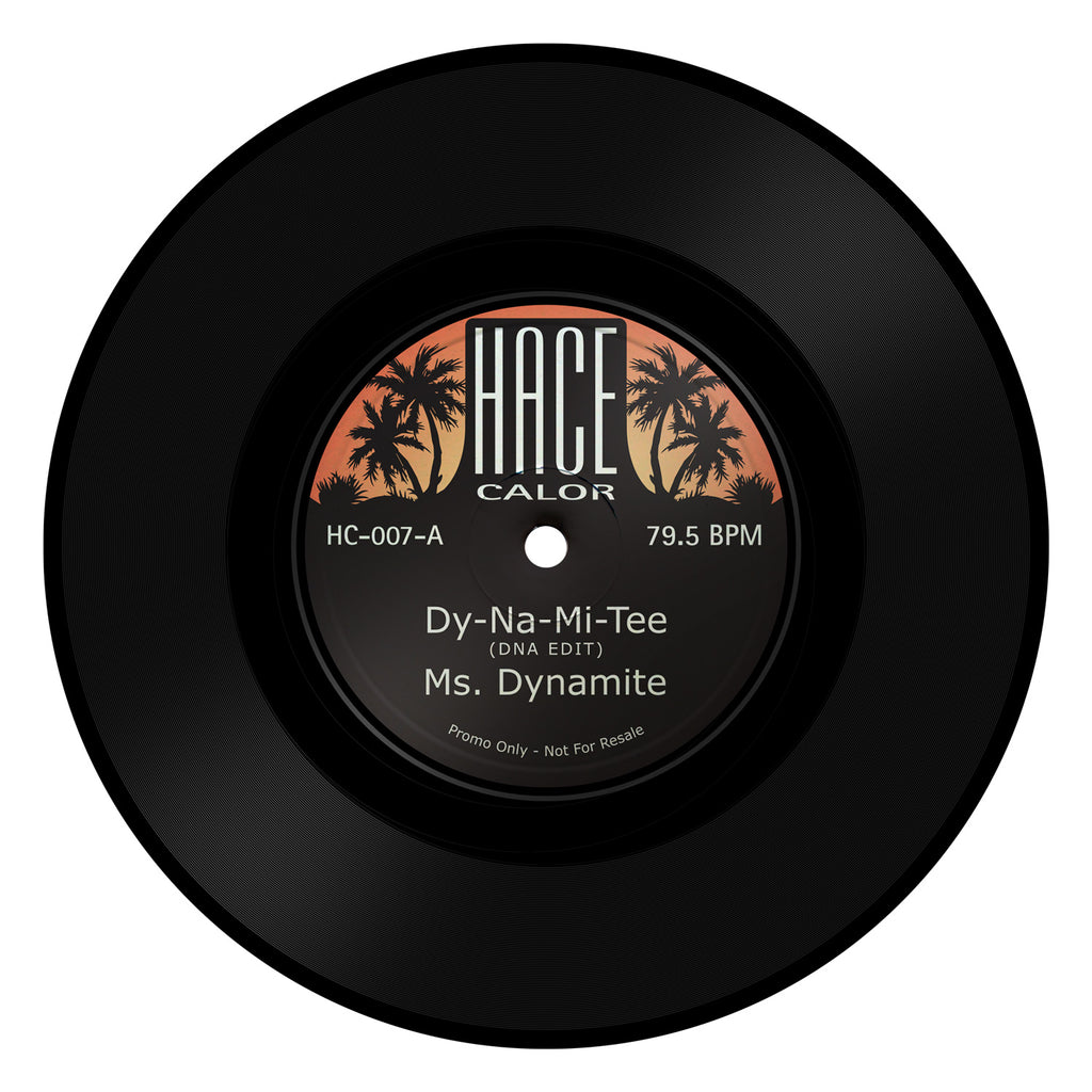 Pre order - Hace Calor - Dy-na-mi-te / Come on, Let's move it - 7"