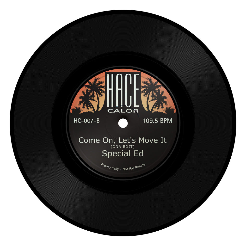 Pre order - Hace Calor - Dy-na-mi-te / Come on, Let's move it - 7"
