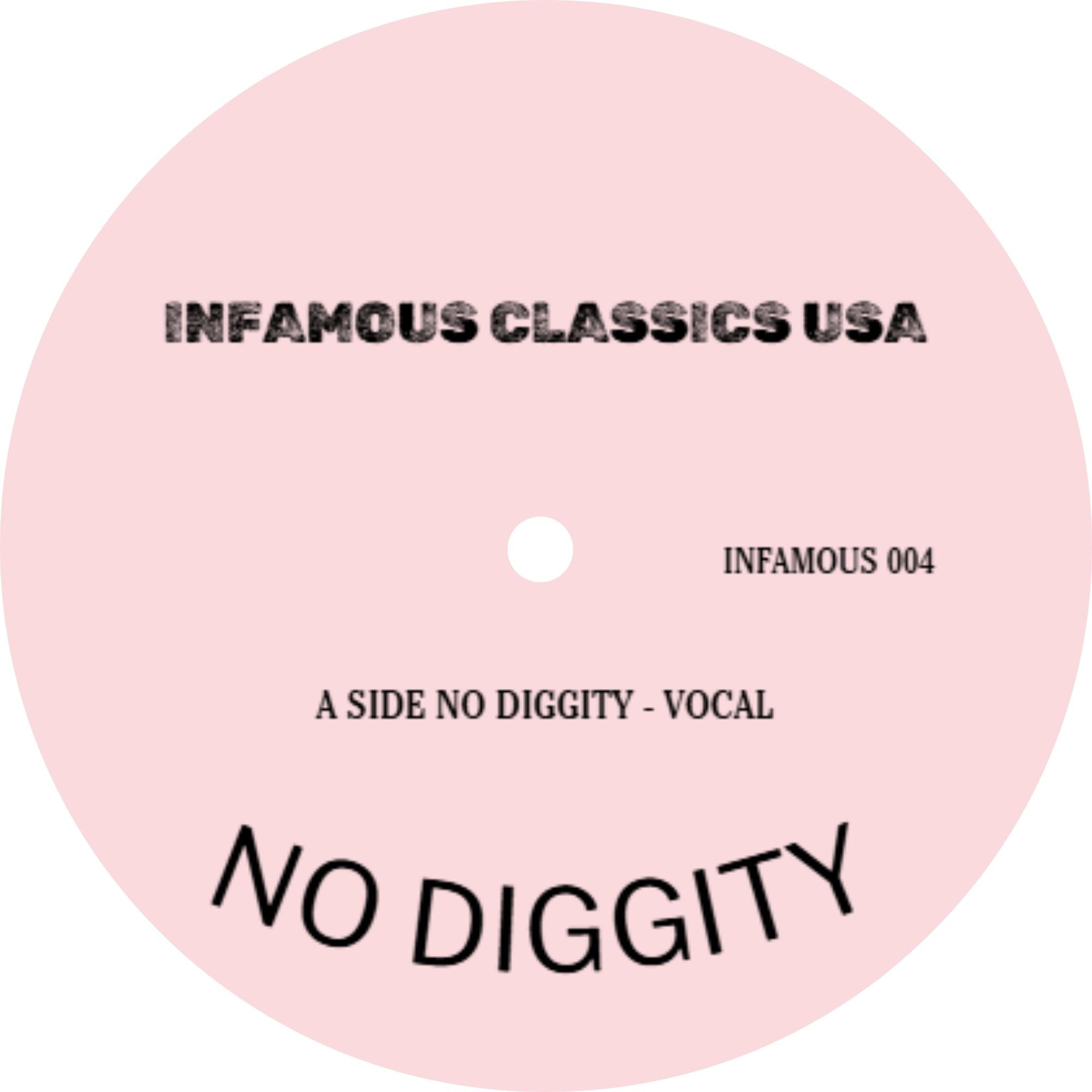 Pre Order - Infamous classics V4 - No Diggity - 7"