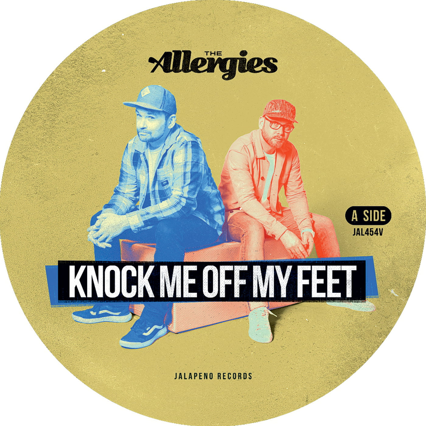 Pre Order - Knock Me Off My Feet / Let Me Hear You Say - The Allergies - Jalapeno Records - 7"