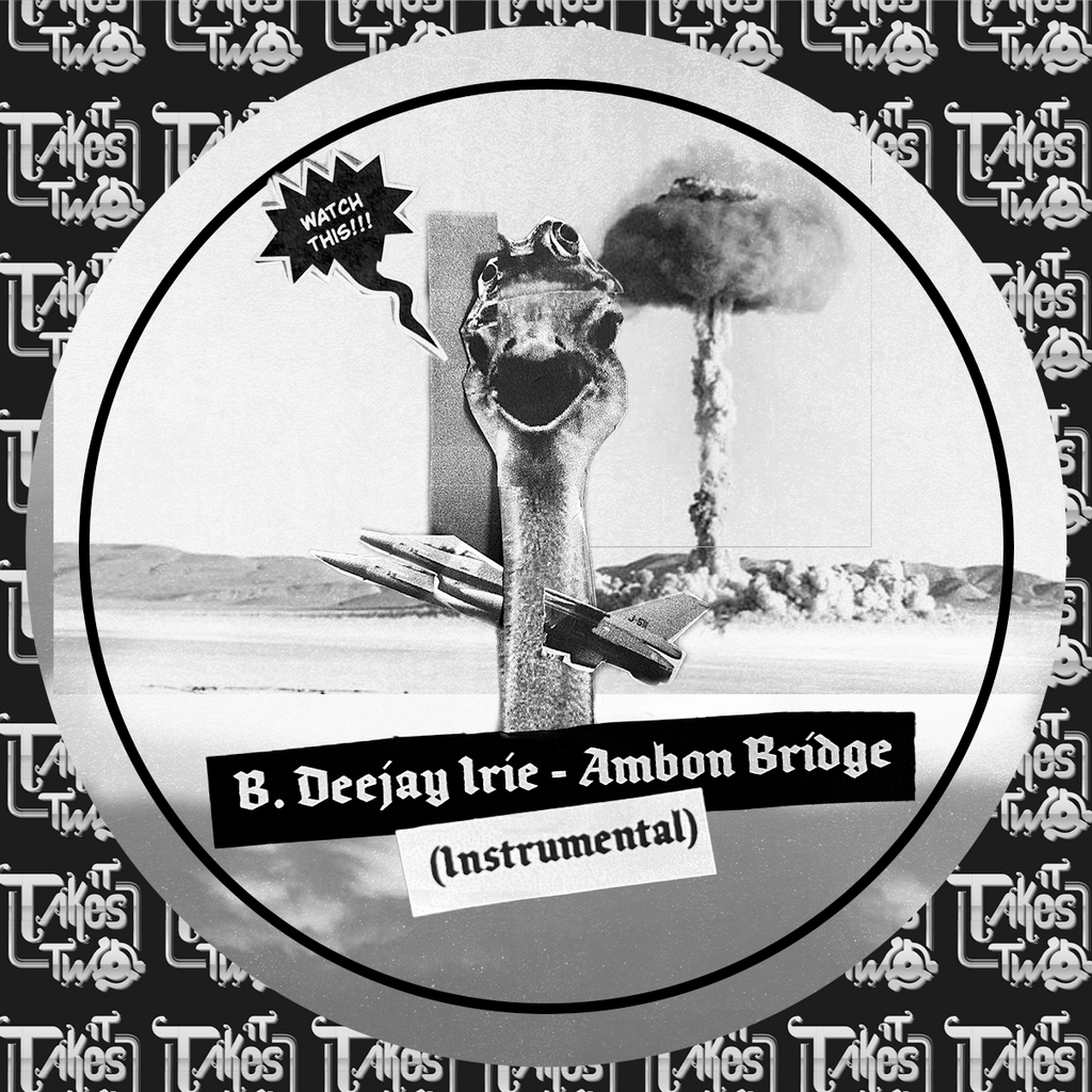Pre Order - It Takes Two -Deejay Irie - Ambon Bridge - 7"