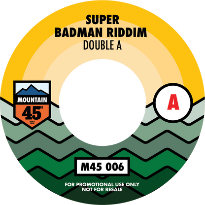 Double A - Super Badman Riddim  / James Nasty - Fan Dem Off - 7" - M45006 - 7" Last 3