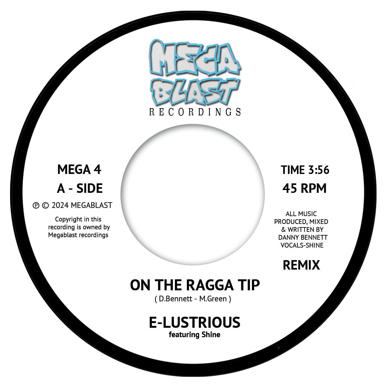 Pre Order - E-LUSTRIOUS Feat MC SHINE - ON THE RAGGA TIP ( REMIX )/ RAGGA BEATS - 7" Last 1