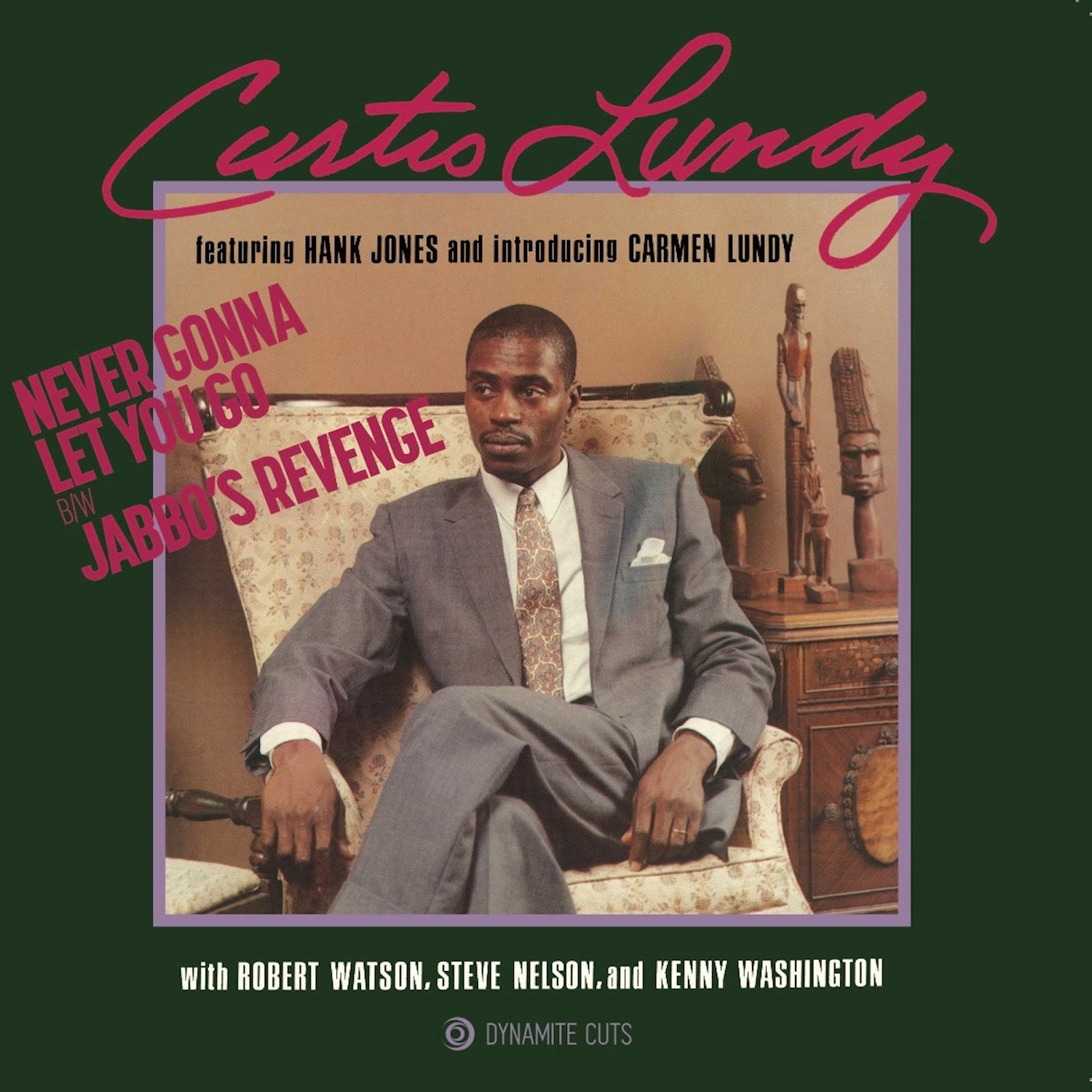 Curtis Lundy - Never Gonna Let You Go / Jabbos Revenge - Dynamite Cuts - 7" Last 1