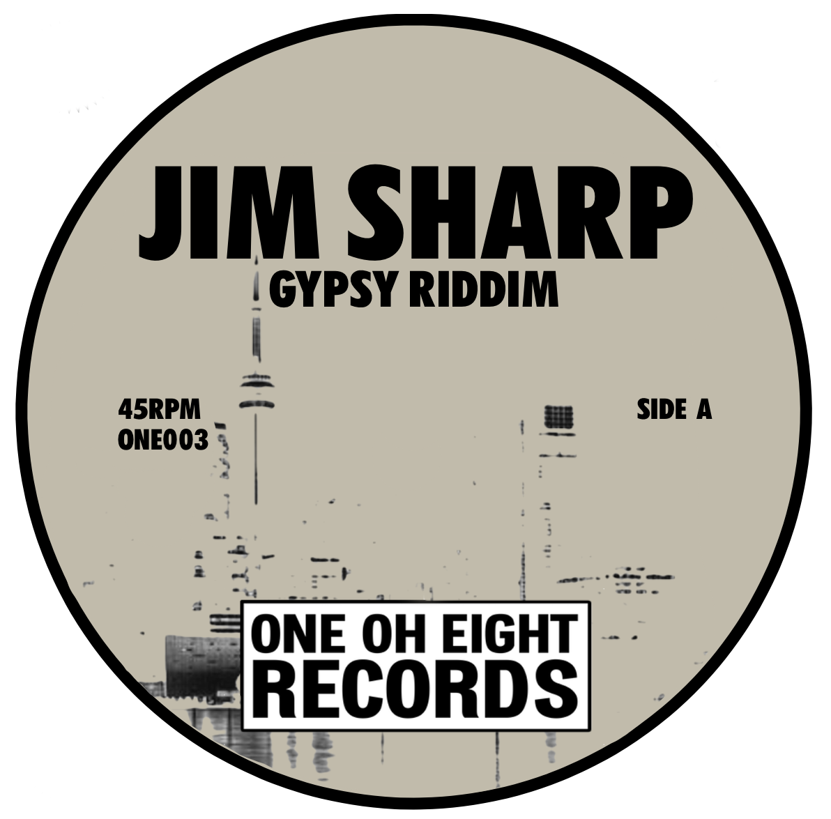 Pre Order - Jim Sharp - Gypsy Riddim / Might Crush - ONE OH EIGHT - 7"