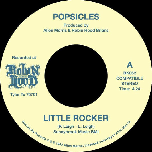 Pre Order - POPSICLES - LITTLE ROCKER / THESE ARE THE GOOD TIMES - 7" Last 5