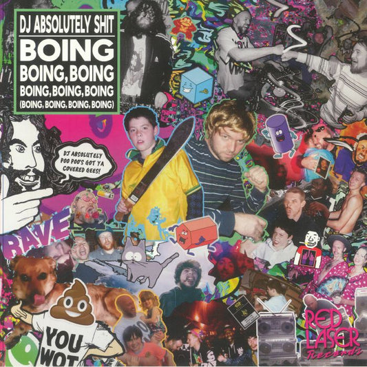 DJ ABSOLUTELY SHIT - BOING BOING BOING BOING - 12" - Last 2