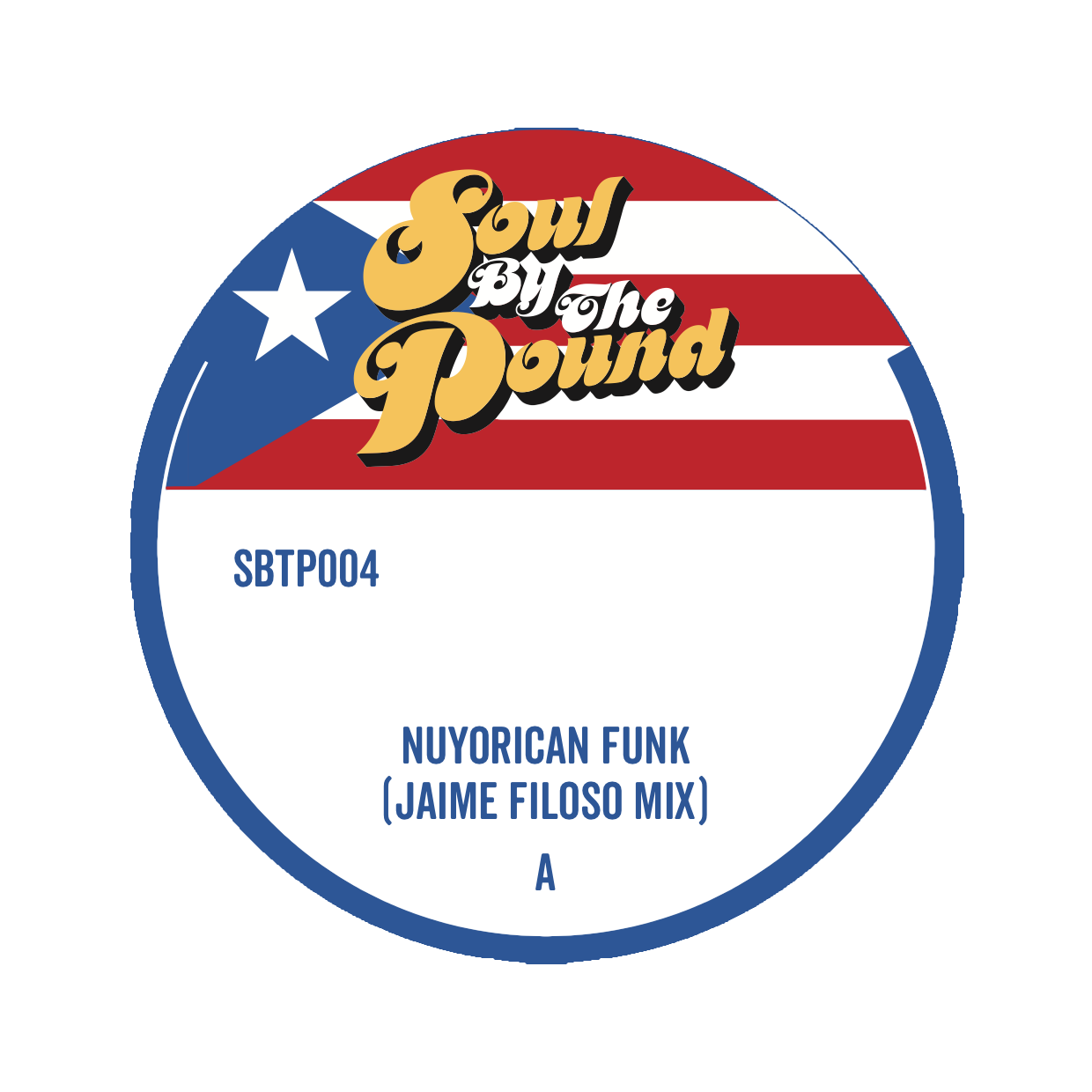 Pre Order - Jim Sharp - Nuyorican Funk / Be La Soul - Soul by the Pound - 7"
