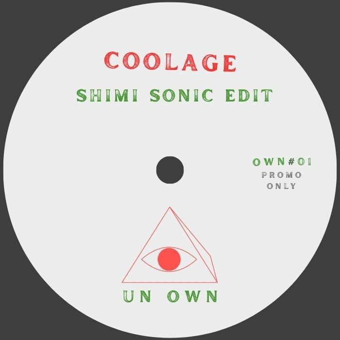 Pre Order - SHIMI SONIC - Coolage / Our Time - Un Own - 7"