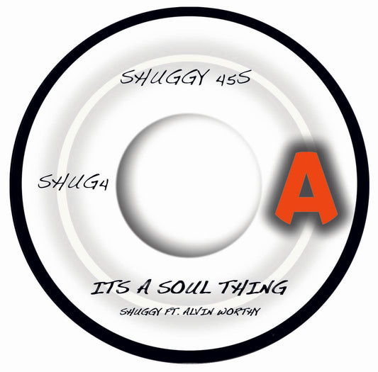 Pre Order - SHUGGY feat Alvin Worthy - It's a Soul Thing - 7" Single - Last 4