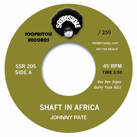 Pre Order - Soopastole - JOHNNY PATE - SHAFT IN AFRICA / BOBBY WOMACK - ACROSS 110TH ST - 7" Last 1