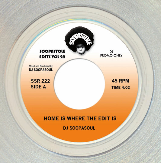 Pre Order - DJ Soopasoul - Home is where the edit is / Dub - 7" CLEAR