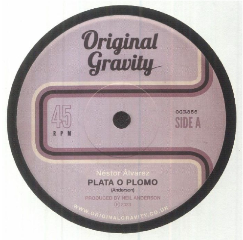 Nestor ALVAREZ - Plata O Plomo - Original Gravity  - 7" Last 1