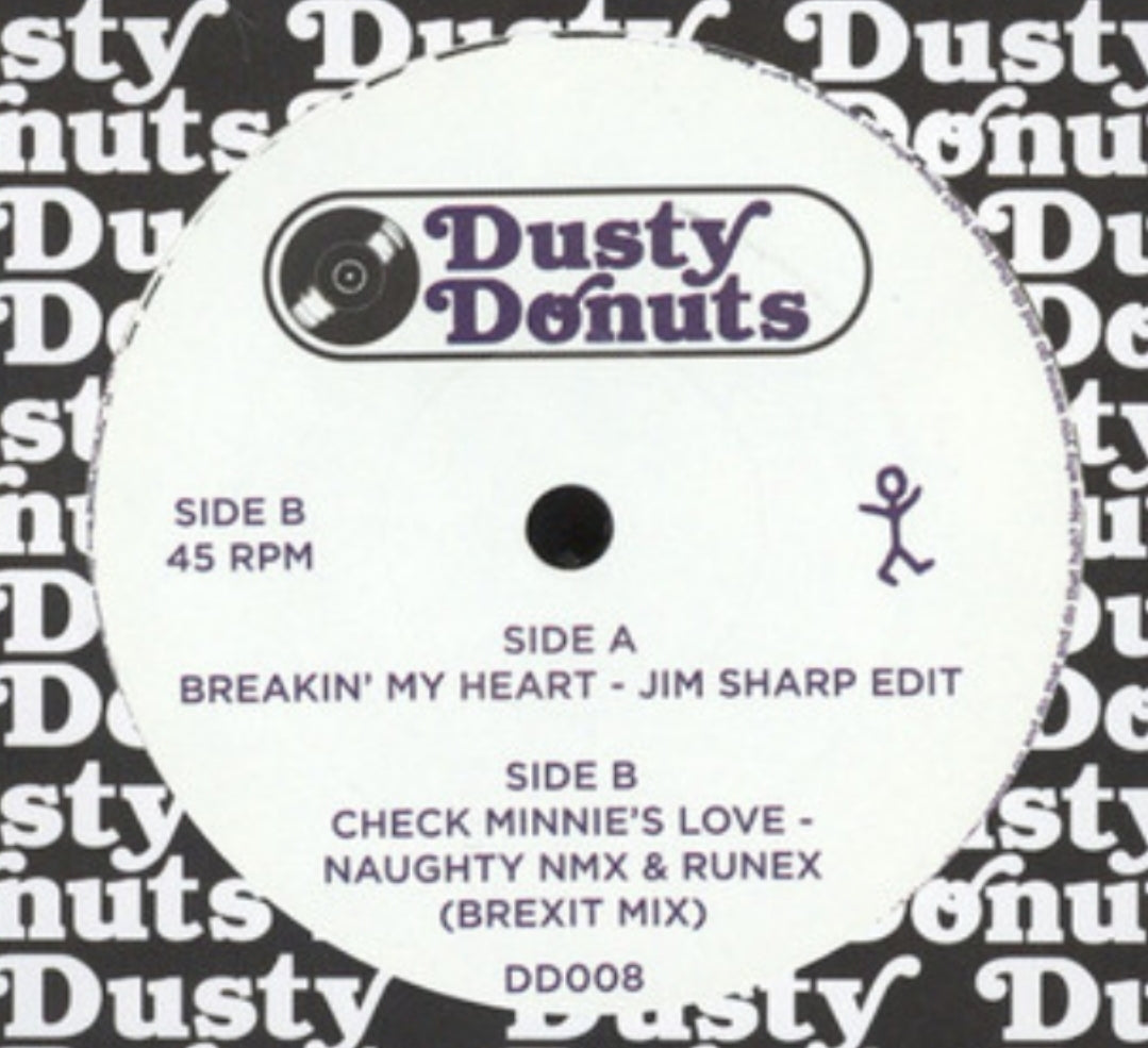 Pre Order - DD008 - Breakin’ My Heart (Jim Sharp Edit) / Check Minnie's Love - (Naughty NMX & Runex Brexit Mix)- 7"