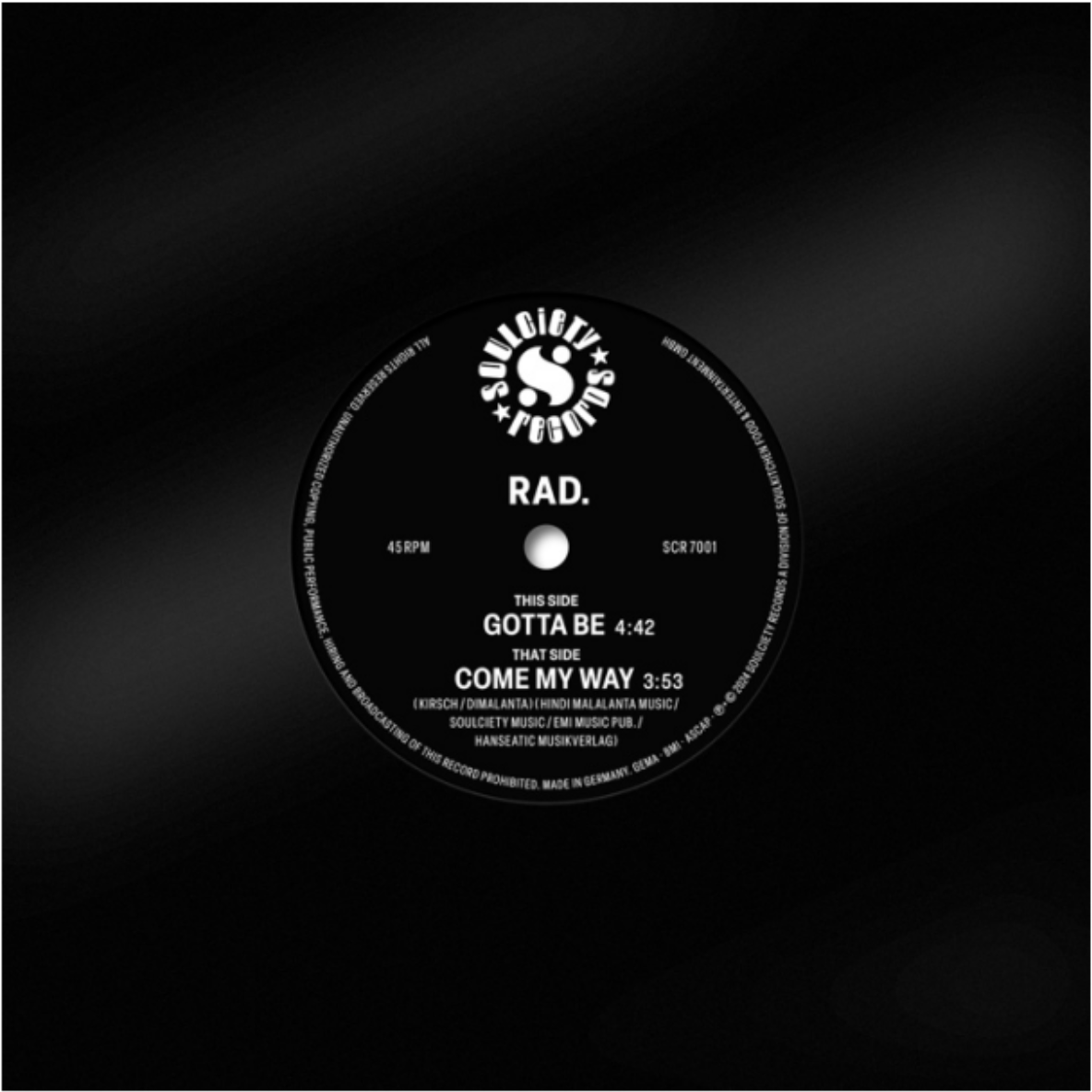 Pre Order - RAD. Gotta Be / Come my way - Sedsoulciety Recordings - 7" Last 3