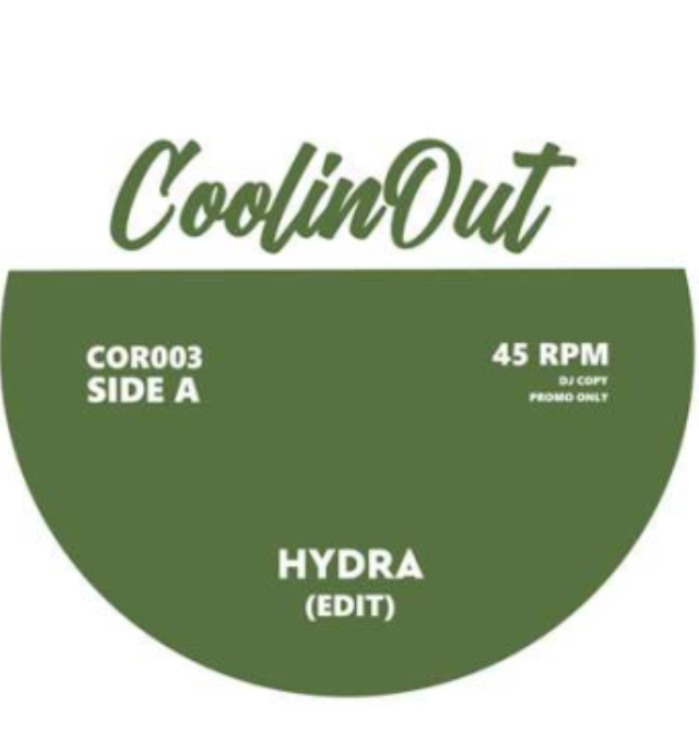 Pre Order - COOLIN' Out - COR003 - Hydra (Edit) / Sweet Green Fields (Edit) - 7" Last 3