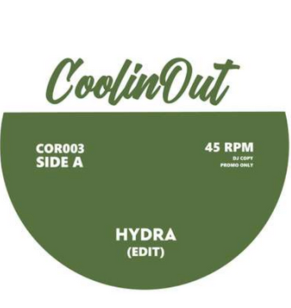 Pre Order - COOLIN' Out - COR003 - Hydra (Edit) / Sweet Green Fields (Edit) - 7" Last 3