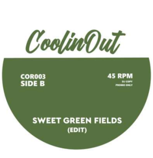 Pre Order - COOLIN' Out - COR003 - Hydra (Edit) / Sweet Green Fields (Edit) - 7" Last 3