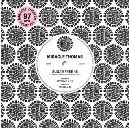 Pre Order - MIRACLE THOMAS - SUGAR FREE - SEDSOULCIETY RECORDINGS - 7"