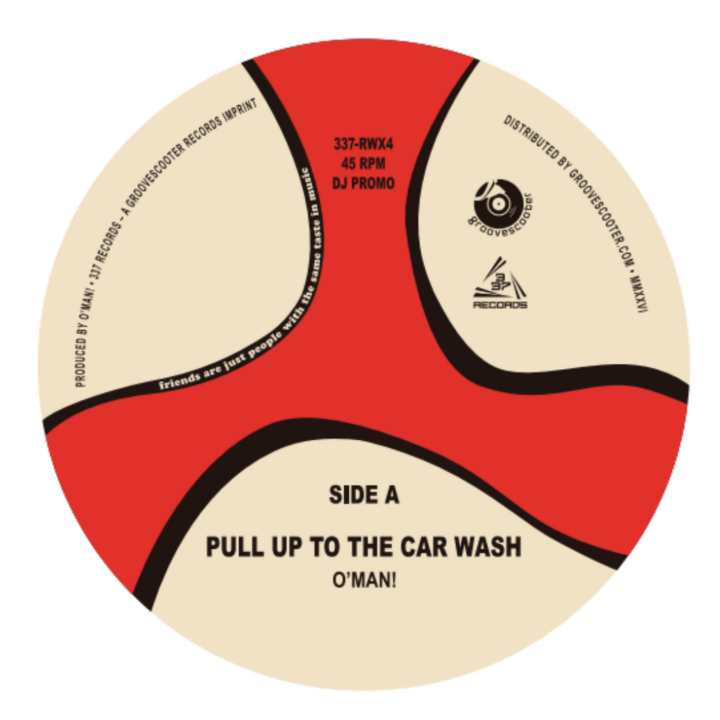 Pre Order - O'Man - Pull Up To My Carwash / Think - 7"